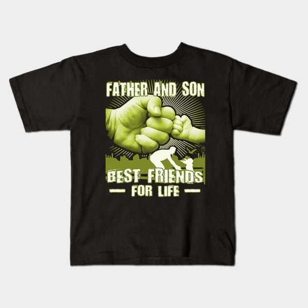 Father and son best friends for life Kids T-Shirt by vnsharetech